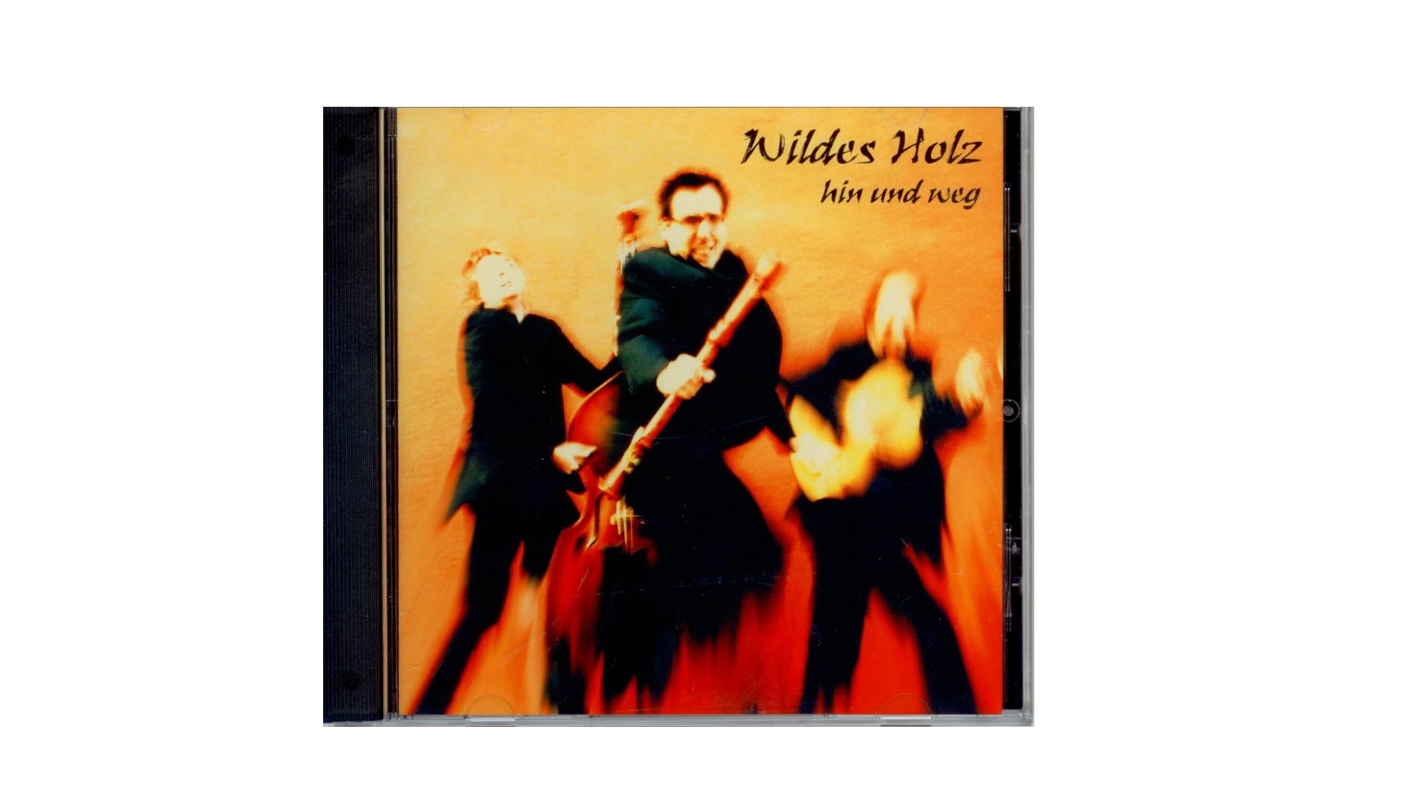 CD: Wildes Holz - hin und weg