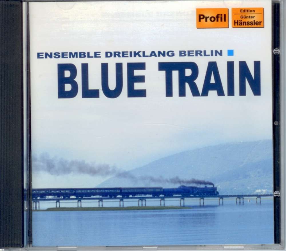 CD: BLUE TRAIN - Ensemble Dreiklang Berlin
