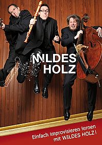 Wildes Holz - "Mildes Holz", Noten plus CD