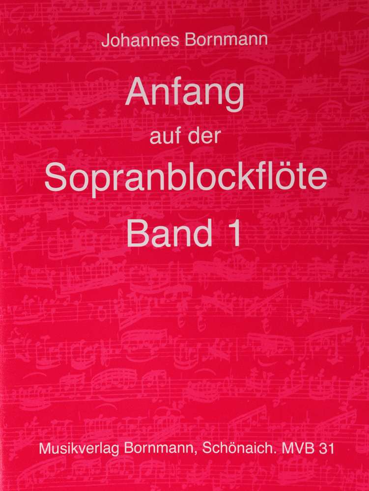 Anfang auf der Sopranblockflöte, Band 1