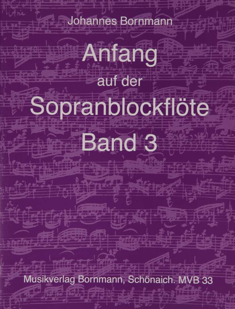 Anfang auf der Sopranblockflöte, Band 3