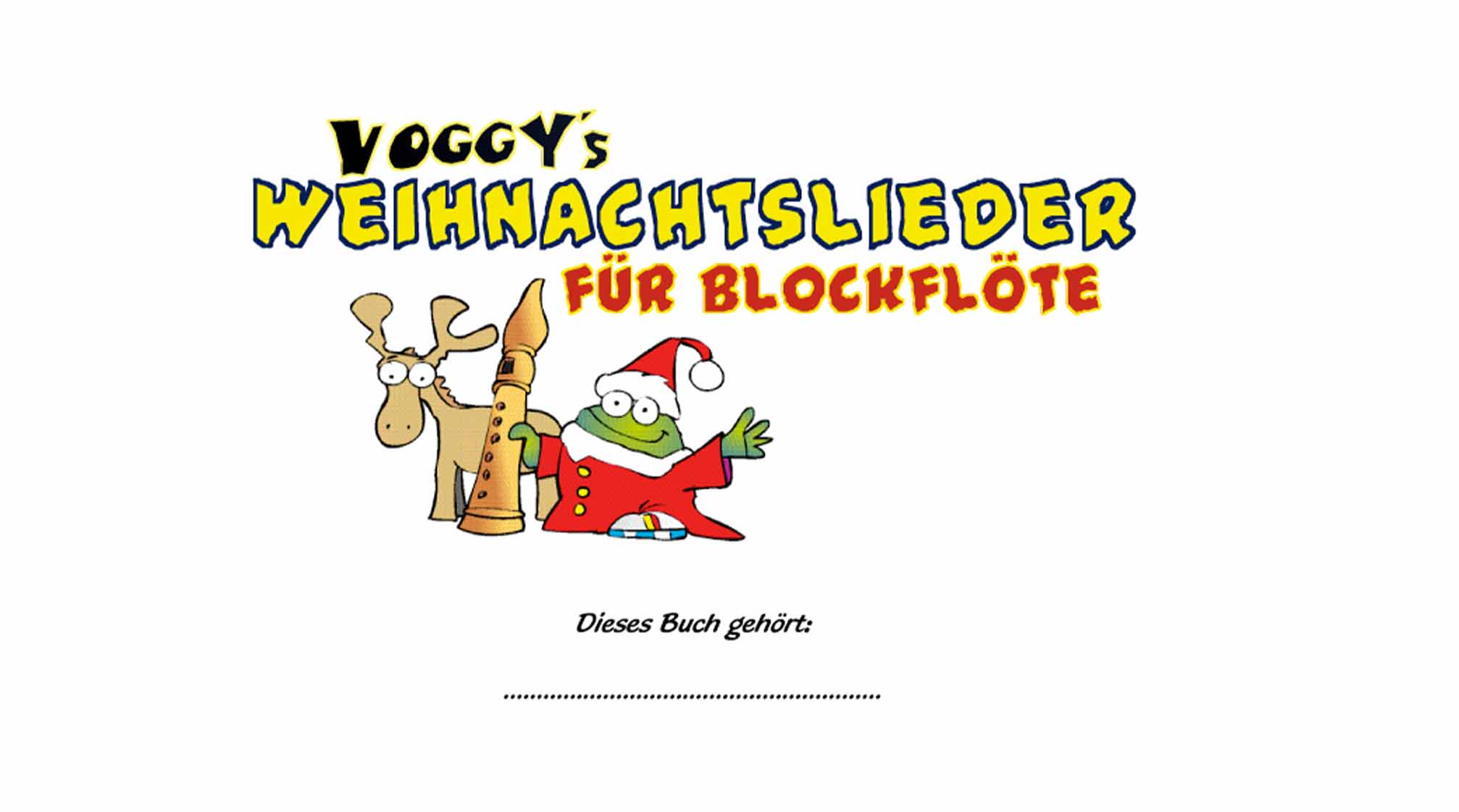 Voggy´s Weihnachtslieder für Blockflöte
