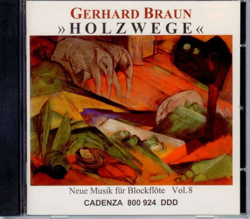 CD: Holzwege- Gerhard Braun, Neue Musik für Blockflöte